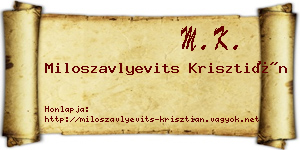 Miloszavlyevits Krisztián névjegykártya